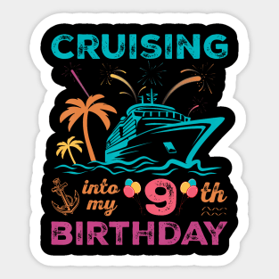 Cruising Into My 09th Birthday 09 Years Old Cruise Sticker